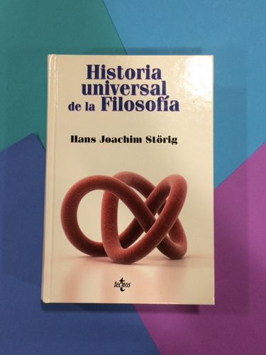 Historia Universal De La Filosofía. Hans Joachin Störig