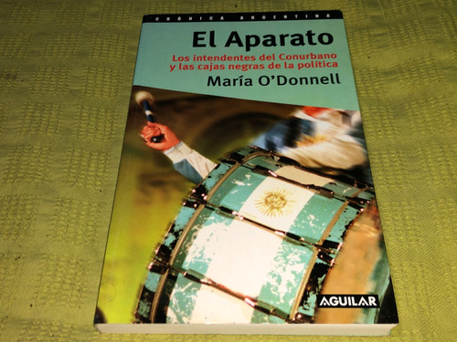 El Aparato - Maria O'donnell - Aguilar