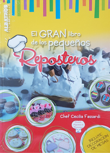 Gran Libro De Los Pequeños Reposteros, El 