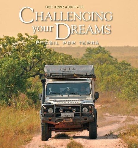 Libro Challenging Your Dreams Brasil Por Terra De Grace Down