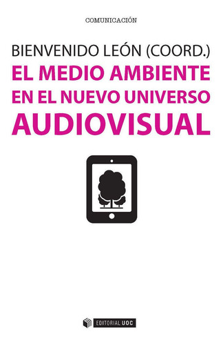 Medio Ambiente En El Nuevo Universo Audiovisual,el - Leon...