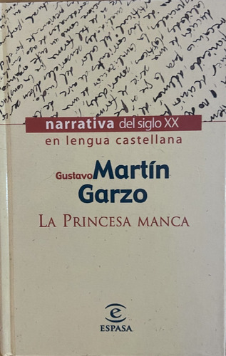 La Princesa Manca, Gustavo Martín Garzo (Reacondicionado)