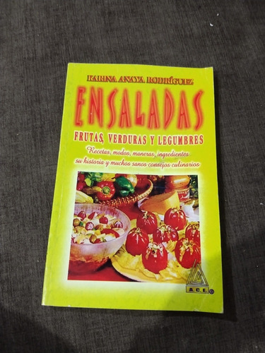 Karina Anaya Rodríguez Ensaladas Frutas Verduras Y Legumbres (Usado)
