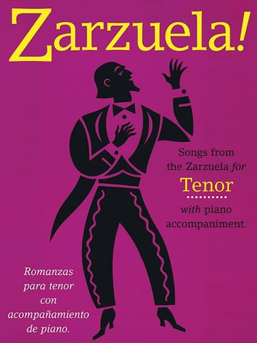 Libro: Zarzuela!: Songs From The Zarzuela For Tenor With Pia