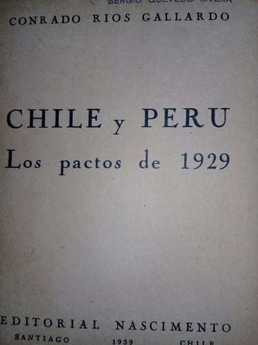 Chile Y Peru Los Pactos De 1929 - Conrado Rios Gallardo