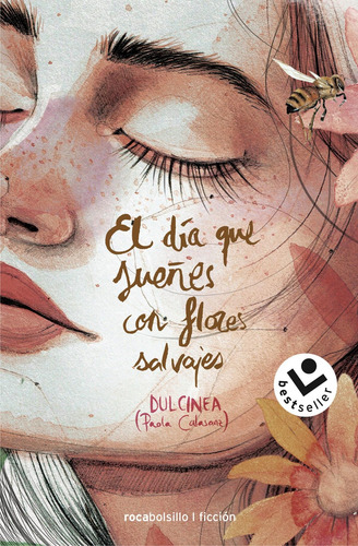 Libro: El Día Que Sueñes Con Flores Salvajes. (paola Calasan