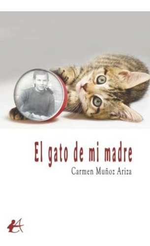 El Gato De Mi Madre - Munoz Ariza Carmen