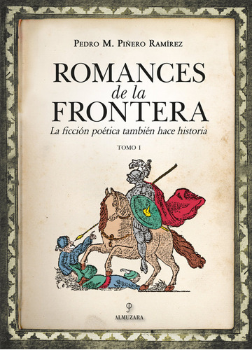 Libro Romances De La Frontera (i) - Piã¿ero Ramirez,pedro...