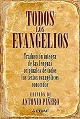 Todos Los Evangelios: Traducción Íntegra De Las Lenguas Orig