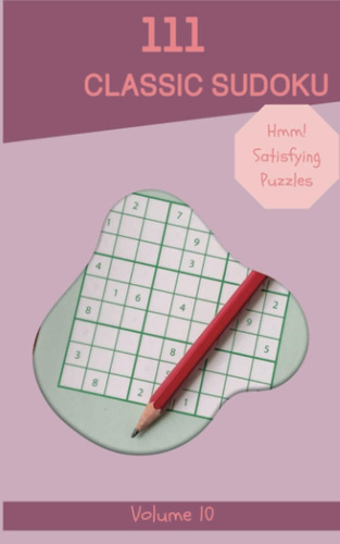 Libro: Hmm! 111 Satisfying Classic Sudoku Puzzles Volume 10: