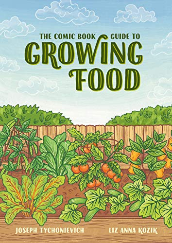 Libro The Comic Book Guide To Growing Food De Tychonievich,