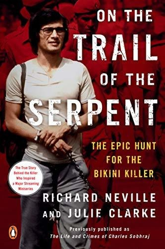 Book : On The Trail Of The Serpent The Epic Hunt For The...