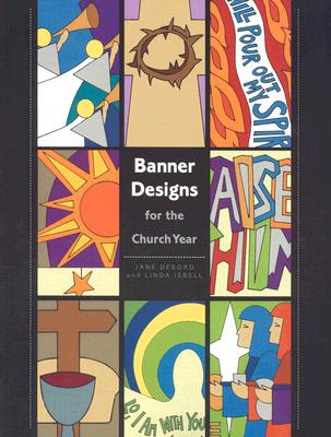 Libro Banner Designs For The Church Year - Debond, Jane