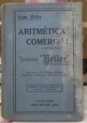 Aritmética Comercial. Sistema Heller - Isaac Heller&-.