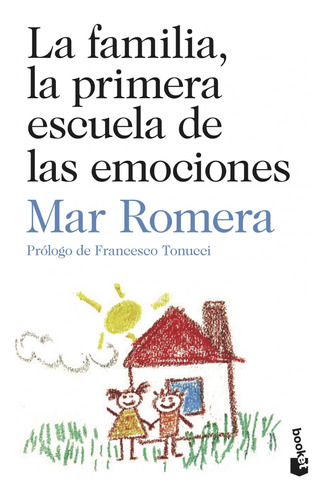 Libro - La Familia, La Primera Escuela De Las Emociones 