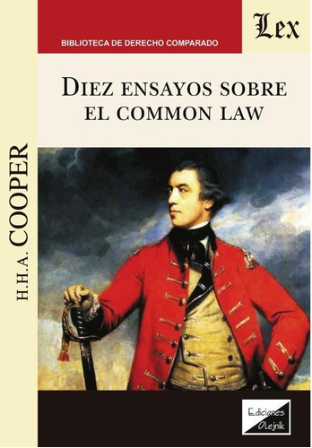 Diez Ensayos Sobre El Common Law - H.h.a Cooper