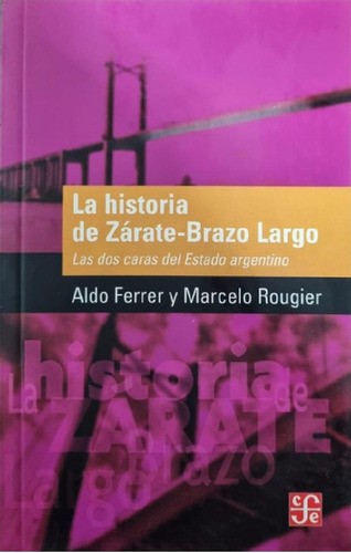 Libro - La Historia De Zárate - Brazo Largo Marcelo Rougier