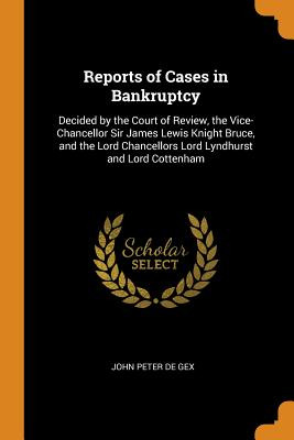 Libro Reports Of Cases In Bankruptcy: Decided By The Cour...