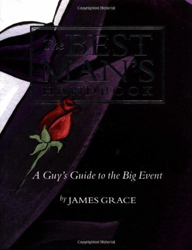 Best Mans Handbook A Guys Guide To The Big Event