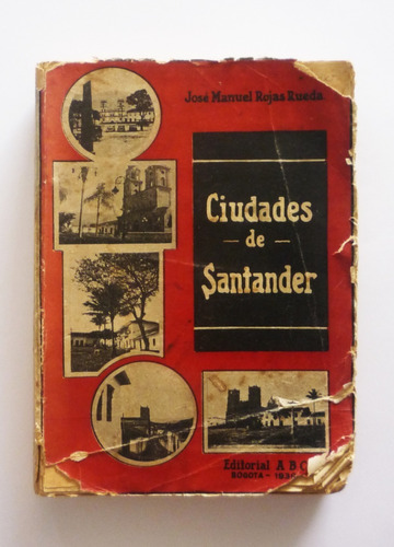 Jose Manuel Rojas Rueda - Ciudades De Santander - Firmado 