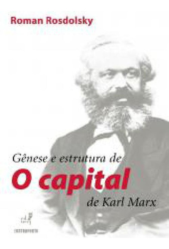 Livro Gênese E Estrutura De O Capital De Karl Marx