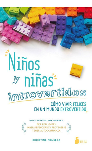 Niños y niñas introvertidos, de Christine Fonseca. Editorial Sirio, tapa blanda en español, 2019