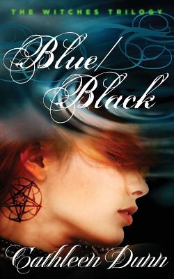 Libro The Witches Trilogy: Blue/black - Dunn, Cathleen