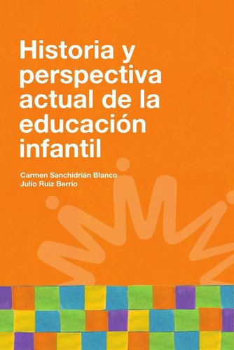 Historia Y Perspectiva Actual De La Educación Infantil -...