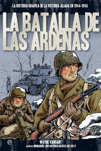 La Batalla De Las Ardenas, De Wayne Vansant. Editorial La Esfera De Los Libros, Tapa Rustico En Español