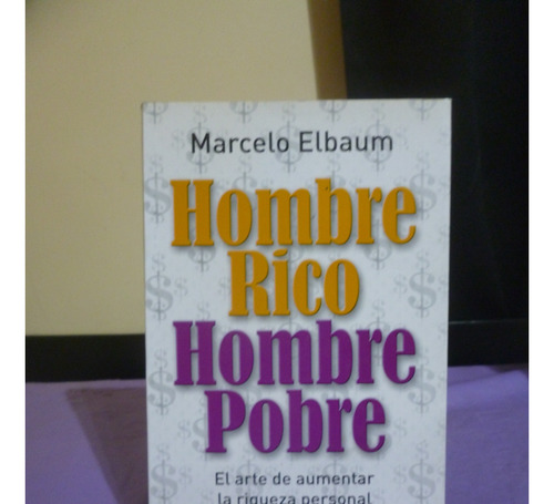 Hombre Rico Hombre Pobre - Marcelo Elbaum