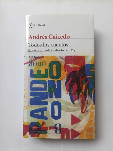 Cuentos Completos De Andrés Caicedo / Original