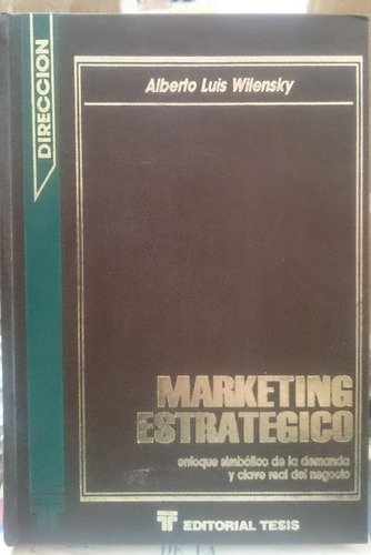 Marketing Estratégico - Albertoluis  Wilensky (tapa Dura)
