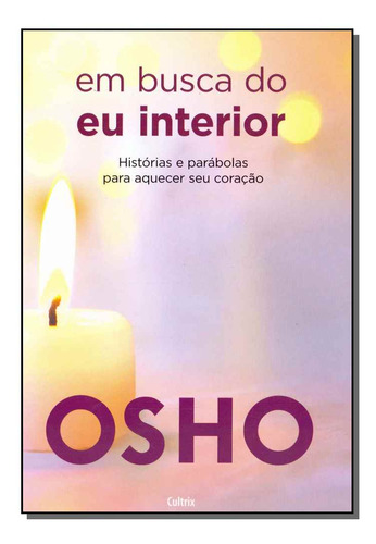 Libro Em Busca Do Eu Interior De Osho Cultrix