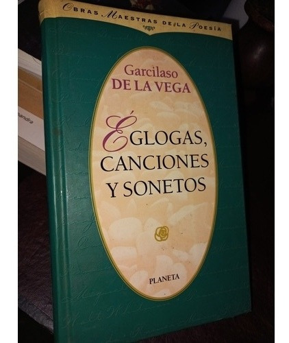 Églogas, Canciones Y Sonetos - Garcilaso De La Vega (Usado)