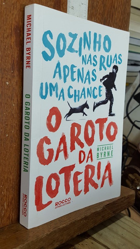 Livro O Garoto Da Loteria - Michael Byrne