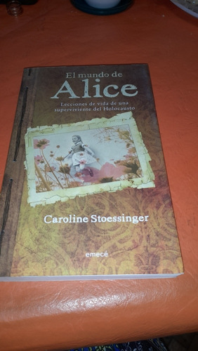 El Mundo De Alice Caroline Stoessinger H3