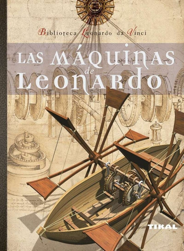 Las Máquinas De Leonardo, De Lexus. Las Máquinas De Leonardo, Vol. 1. Editorial Lexus Editores, Tapa Pasta Dura En Español, 2024