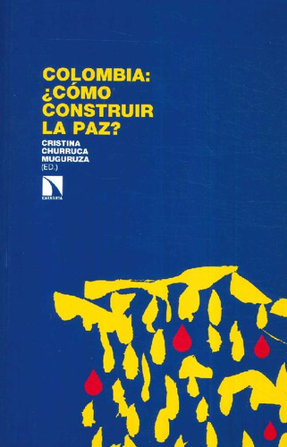 Libro Colombia: ¿cómo Construir La Paz? De Cristina Churruca