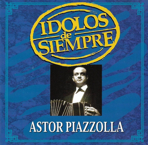 Astor Piazzolla - Lo Mejor De