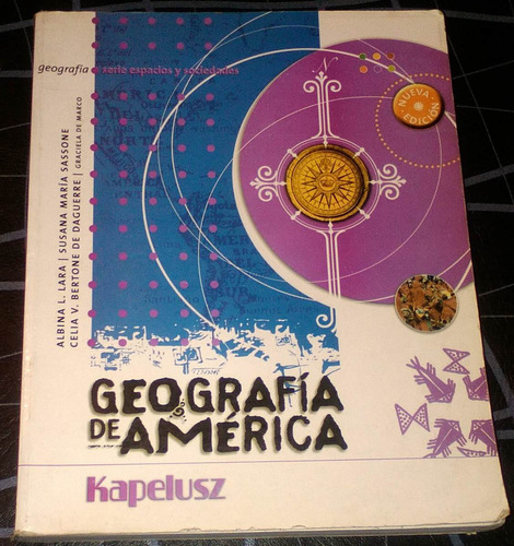Geografia De America Kapelusz Sociedades Y Tiempo
