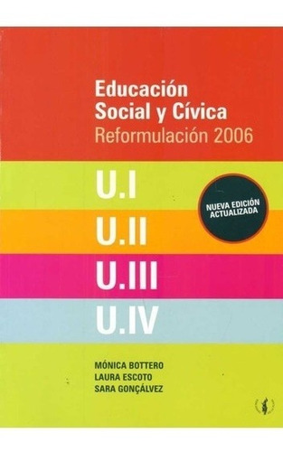 Educacion Social Y Civica  Reformulacion 2006   Bottero Mon