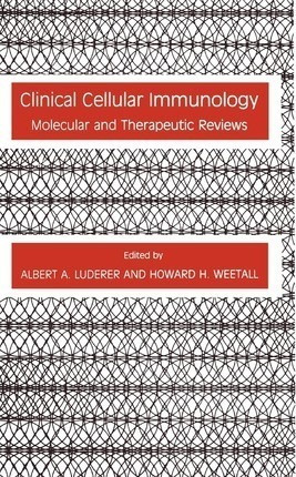 Clinical Cellular Immunology - Albert A. Luderer