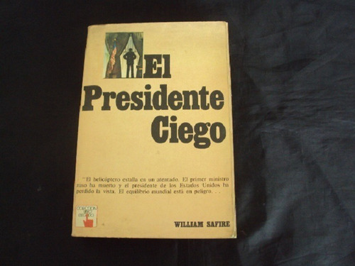 El Presidente Ciego - William Safire