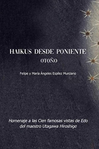 Libro: Haikus Desde Poniente. Otoño (spanish Edition)