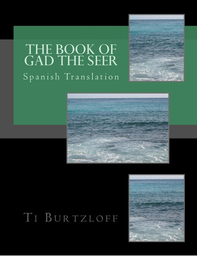 Libro: The Book Of Gad The Seer: Spanish Translation (spanis