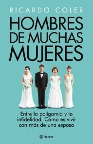 Hombre De Muchas Mujeres - Ricardo Coler