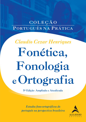 Livro Fonética, Fonologia E Ortografia
