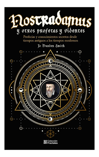 Nostradamus Y Otros Profetas Y Videntes / Pd., De Smith, Jo Durden. Editorial Emu (editores Mexicanos Unidos), Tapa Dura, Edición 01 En Español, 2012