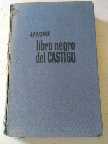 Libro Negro Del Castigo. J.v. Kremer