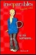 Libro Si Tu Supieras  (inseparables) De Vail Rachel